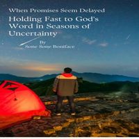 Produktbild: When Promises Seem Delayed, Holding Fast to God's Word in Seasons of Uncertainty