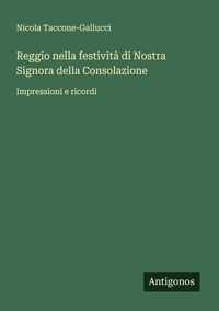 Produktbild: Reggio nella festivit&agrave; di Nostra Signora della Consolazione