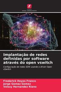 Produktbild: Implanta&ccedil;&atilde;o de redes definidas por software atrav&eacute;s do open vswitch