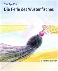 Produktbild: Die Perle des W&uuml;stenfisches