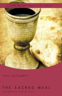 Produktbild: The Sacred Meal: The Ancient Practices Series