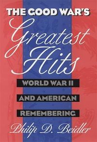 Produktbild: Beidler, P: Good War's Greatest Hits