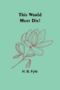 Produktbild: This World Must Die!
