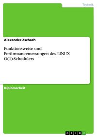 Produktbild: Funktionsweise und Performancemessungen des LINUX O(1)-Schedulers