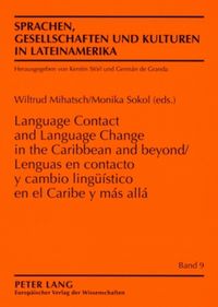 Produktbild: Lenguas en contacto y cambio ling&uuml;&iacute;stico en el Caribe y m&aacute;s all&aacute;- Language Contact and Language Change in the Caribbean and Beyond