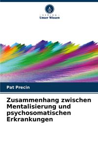 Produktbild: Zusammenhang zwischen Mentalisierung und psychosomatischen Erkrankungen