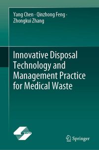 Produktbild: Innovative Disposal Technology and Management Practice for Medical Waste