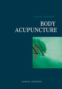 Produktbild: Body Acupuncture Clinical Treatment