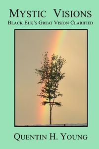 Produktbild: Mystic Visions: Black Elk's Great Vision Clarified