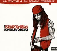 Produktbild: Lil Wayne & DJ Drama: Gangsta Grillz Dedication 3