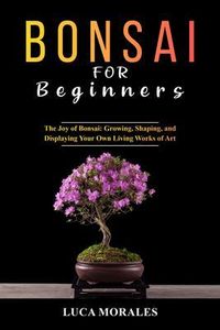 Produktbild: Bonsai for Beginners: The Joy of Bonsai