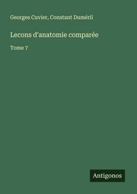 Produktbild: Lecons d'anatomie compar&eacute;e