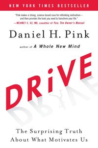 Bild vom Artikel Drive: The Surprising Truth about What Motivates Us vom Autor Daniel H. Pink