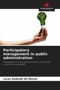 Produktbild: Andrade de Morais, L: Participatory management in public adm