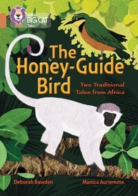 Produktbild: The Honey-Guide Bird: Two Traditional Tales from Africa