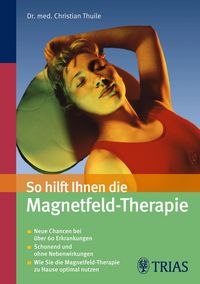 Produktbild: So hilft Ihnen die Magnetfeld-Therapie
