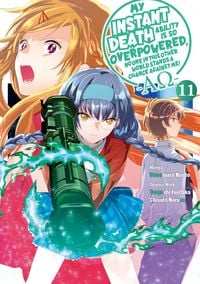 Produktbild: My Instant Death Ability is So Overpowered, No One in This Other World Stands a Chance Against Me! A&iquest; (Manga) Volume 11