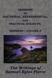 Produktbild: Sermons on Doctrinal, Experimental, and Practical Subjects