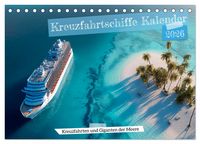 Produktbild: Kreuzfahrtschiffe Kalender - Kreuzfahrten und Giganten der Meere (Tischkalender 2026 DIN A5 quer), CALVENDO Monatskalender