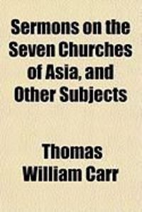 Produktbild: Sermons on the Seven Churches of Asia, and Other Subjects