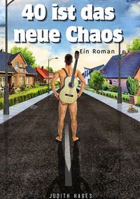 Produktbild: 40 ist das neue Chaos