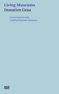 Produktbild: Donatien Grau. Living Museums