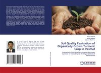 Produktbild: Soil Quality Evaluation of Organically Grown Turmeric Crop in Vasmat