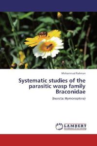 Produktbild: Rahman, M: Systematic studies of the parasitic wasp family B
