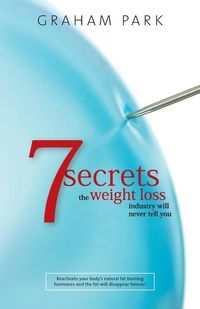 Produktbild: 7 Secrets The Weight Loss Industry Will Never Tell You
