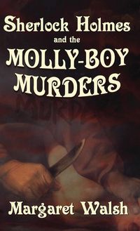 Produktbild: Sherlock Holmes and The Molly Boy Murders