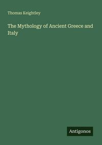 Produktbild: The Mythology of Ancient Greece and Italy