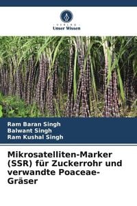 Produktbild: Mikrosatelliten-Marker (SSR) f&uuml;r Zuckerrohr und verwandte Poaceae-Gr&auml;ser