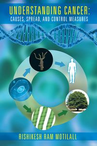 Produktbild: Understanding Cancer: Causes, Spread, and Control Measures