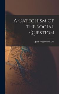 Produktbild: A Catechism of the Social Question