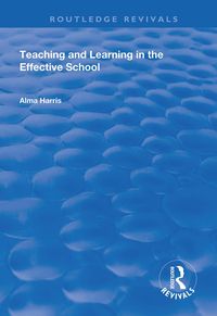 Produktbild: Harris, A: Teaching and Learning in the Effective School