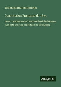 Produktbild: Constitution Fran&ccedil;aise de 1875