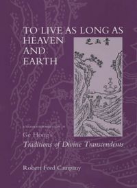 Produktbild: Campany, R: To Live as Long as Heaven and Earth