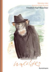 Produktbild: Meister der komischen Kunst: Friedrich Karl Waechter