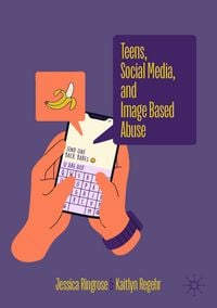 Produktbild: Teens, Social Media, and Image Based Abuse
