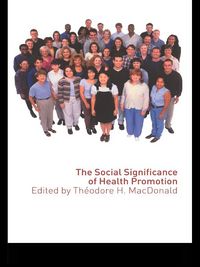 Produktbild: The Social Significance of Health Promotion