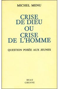 Produktbild: Crise de Dieu Ou Crise de l'Homme ; Question Posee aux Jeunes