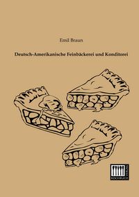 Produktbild: Deutsch-Amerikanische Feinb&auml;ckerei und Konditorei