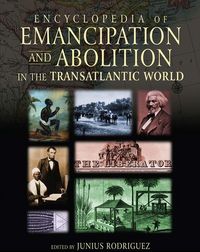 Produktbild: Encyclopedia of Emancipation and Abolition in the Transatlantic World