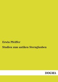 Produktbild: Studien zum antiken Sternglauben