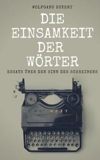 Produktbild: Die Einsamkeit der W&ouml;rter