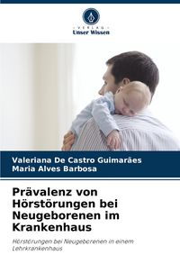 Produktbild: Pr&auml;valenz von H&ouml;rst&ouml;rungen bei Neugeborenen im Krankenhaus