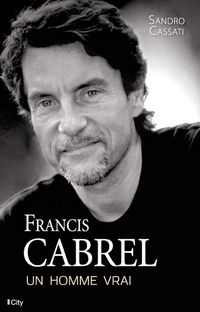 Produktbild: Francis Cabrel, un homme vrai