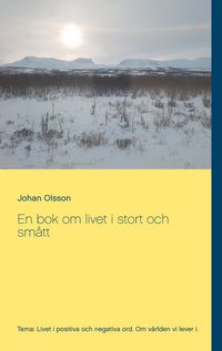Produktbild: En bok om livet i stort och sm&aring;tt