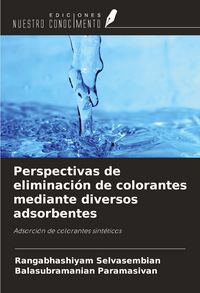 Produktbild: Perspectivas de eliminaci&oacute;n de colorantes mediante diversos adsorbentes