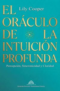 Produktbild: El Or&aacute;culo de la Intuici&oacute;n Profunda